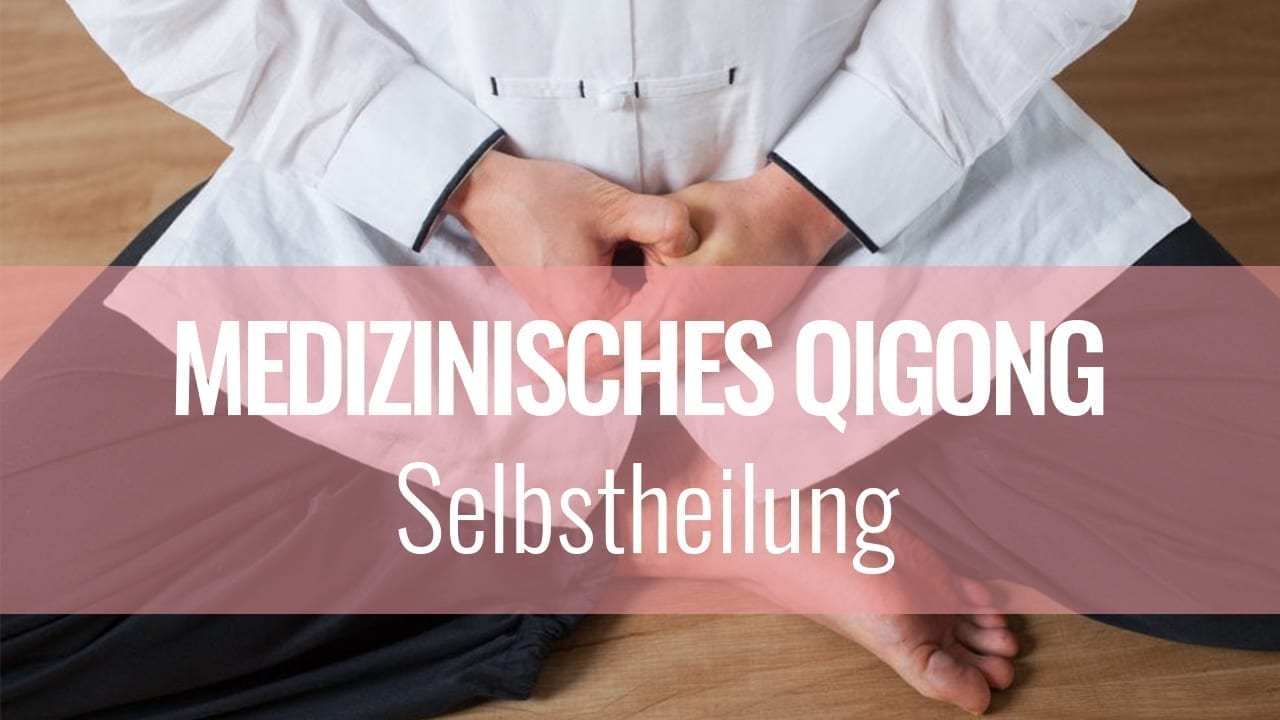 Medizinisches Qigong Selbstheilungsmodul