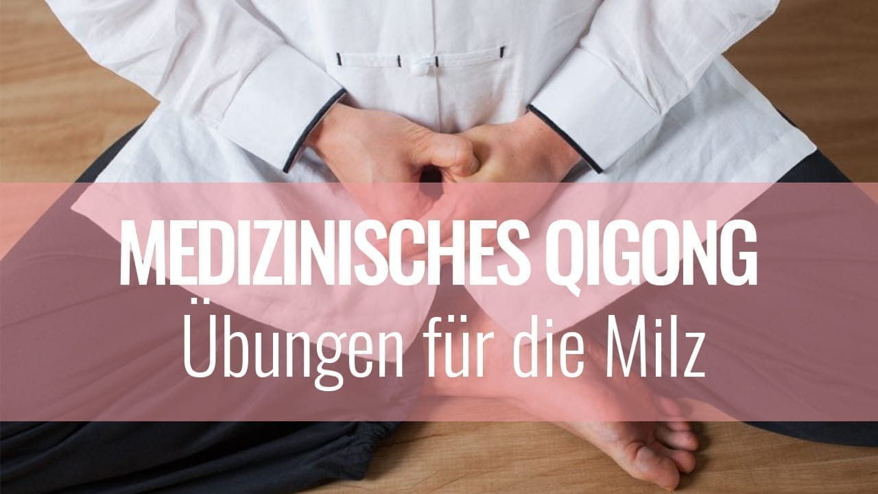 Medizinisches Qigong für die Milz